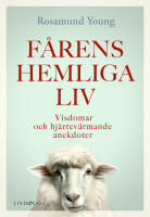F&aring;rens hemliga liv : visdomar och hj&auml;rtev&auml;rmande anekdoter