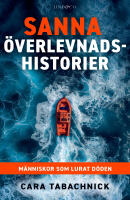 Sanna &ouml;verlevnadshistorier : m&auml;nniskor som lurat d&ouml;den