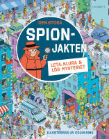 Den stora spionjakten : leta, klura och l&ouml;s mysteriet