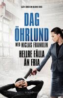 Hellre f&auml;lla &auml;n fria