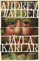 J&auml;vla karlar