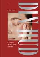 Din hud : och hur du tar hand om den