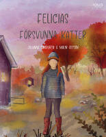 Felicias f&ouml;rsvunna katter