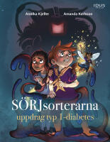 S&ouml;rjsorterarna : uppdrag typ 1-diabetes