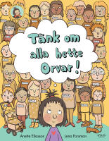 T&auml;nk om alla hette Orvar!