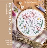 Broderi f&ouml;r alla : botanisk gl&auml;dje