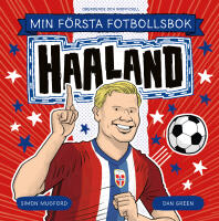 Min f&ouml;rsta fotbollsbok. Haaland