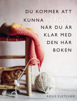 Du kommer att kunna sticka n&auml;r du &auml;r klar med den h&auml;r boken