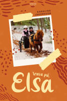 Trava p&aring;, Elsa