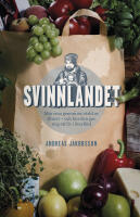 Svinnlandet : min resa genom en v&auml;rld av sl&ouml;seri - och hur den gav mig ett liv i &ouml;verfl&ouml;d