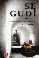 Se Gud!