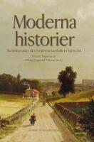 Moderna historier : sk&ouml;nlitteratur i det moderna samh&auml;llets framv&auml;xt
