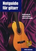 Notguide f&ouml;r gitarr inkl CD : notl&auml;sning f&ouml;r akustisk gitarr - enkelt och snabbt