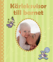 K&auml;rleksvisor till barnet inkl cd