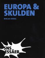 Europa & skulden - Fr&aring;n f&ouml;rsta till fj&auml;rde v&auml;rldskriget