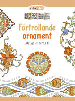F&ouml;rtrollande ornament : f&auml;rgl&auml;gg & koppla av