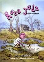 Rosa Joda : r&auml;ddar v&auml;nskapen