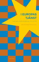 I Europas tj&auml;nst : Sveriges ordf&ouml;randeskap i EU 2009