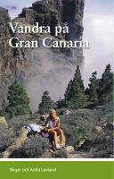 Vandra p&aring; Gran Canaria : guideserien f&ouml;r Kanarie&ouml;arna