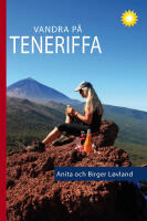 Vandra p&aring; Teneriffa : 96 turer till fots