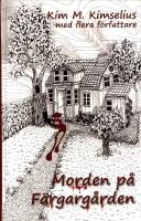 Morden p&aring; F&auml;rgarg&aring;rden
