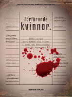 F&ouml;rf&auml;rande kvinnor : gotisk skr&auml;ck fr&aring;n Bront&euml; till Gilman i urval och &ouml;vers&auml;ttning av KG Johansson