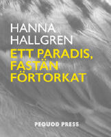 Ett paradis, fast&auml;n f&ouml;rtorkat