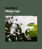 M&auml;ngd, regn