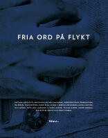 Fria ord p&aring; flykt