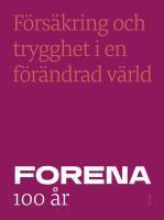 F&ouml;rs&auml;kring och trygghet i en f&ouml;r&auml;ndrad v&auml;rld