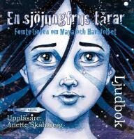 En sj&ouml;jungfrus t&aring;rar : femte boken om Maya och Havsfolket