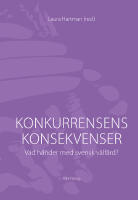Konkurrensens konsekvenser : vad h&auml;nder med svensk v&auml;lf&auml;rd