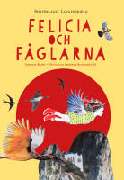Felicia och f&aring;glarna