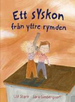 Ett syskon fr&aring;n yttre rymden
