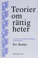 Teorier om r&auml;ttigheter - En antologi om m&auml;nskliga r&auml;ttigheter
