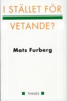 I st&auml;llet f&ouml;r vetande?