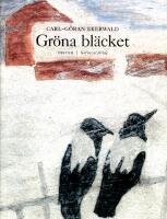 Gr&ouml;na bl&auml;cket : dikter