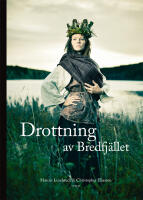 Drottning av Bredfj&auml;llet : Anna Jonsdotter