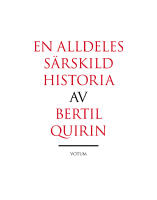 En alldeles s&auml;rskild historia