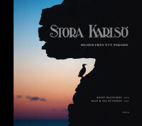 Stora Karls&ouml; : bilder fr&aring;n ett paradis