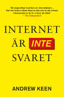Internet &auml;r inte svaret