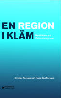 En region i kl&auml;m: Ber&auml;ttelsen om &Ouml;resundsregionen