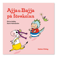 Ajja & Bajja p&aring; f&ouml;rskolan