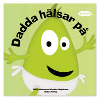 Dadda h&auml;lsar p&aring;