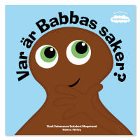 Var &auml;r Babbas saker?