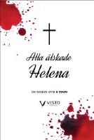 Alla &auml;lskade Helena