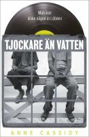 Tjockare &auml;n vatten