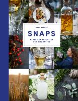 Snaps : klassiska favoriter och sm&aring;r&auml;tter