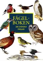 F&aring;gelboken : 200 svenska f&aring;glar
