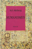 Humanismen : historiska perspektiv och nutida synpunkter